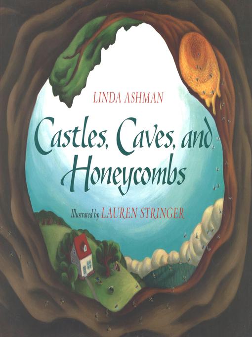 Title details for Castles, Caves, and Honeycombs by Linda Ashman - Available